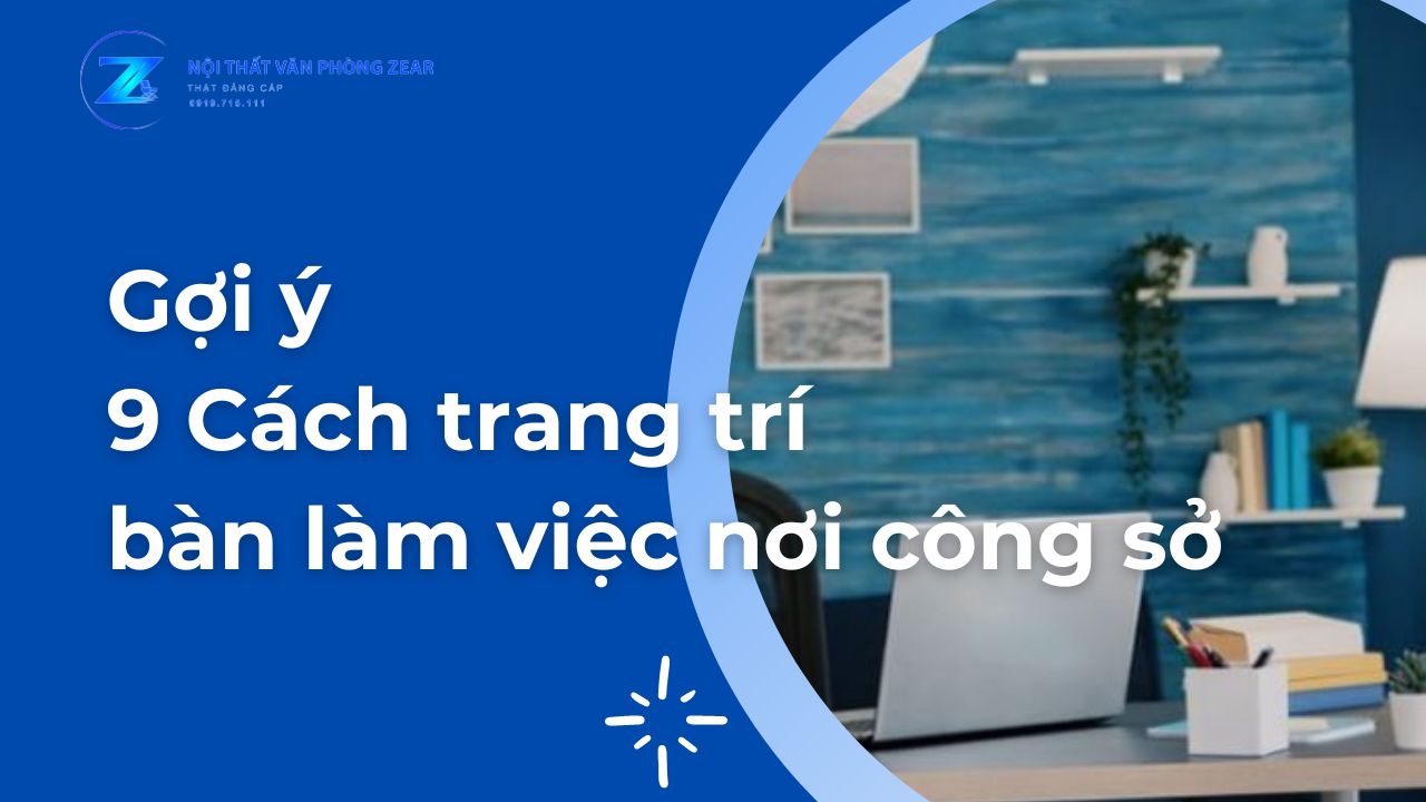 9 cách trang trí bàn làm việc