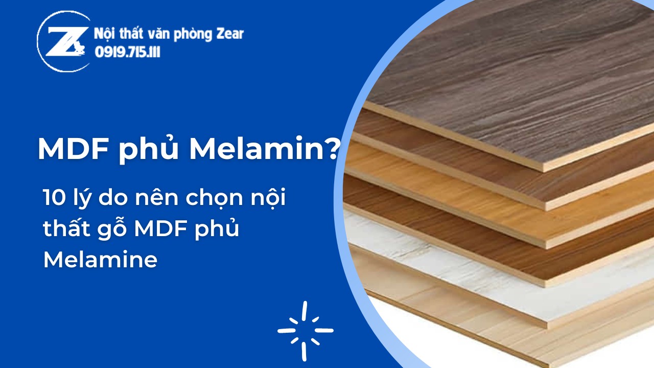 MDF phủ Melamin? 10 lý do nên chọn nội thất gỗ MDF phủ Melamine