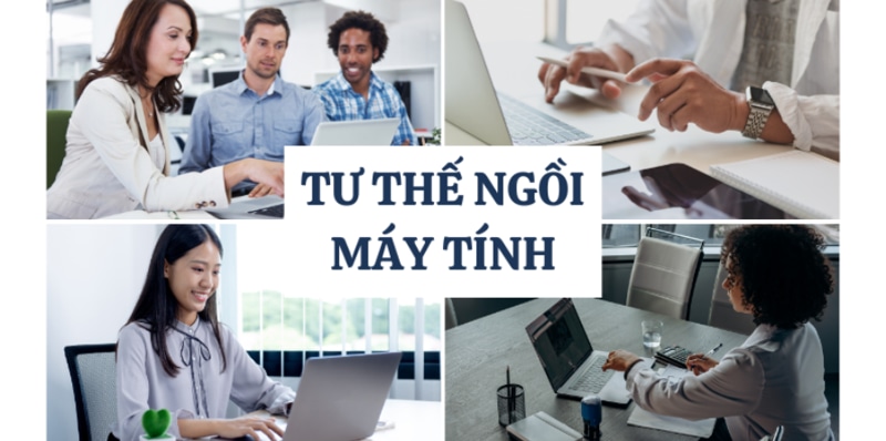 Yếu tố cần lưu ý khi ngồi làm việc với máy tính