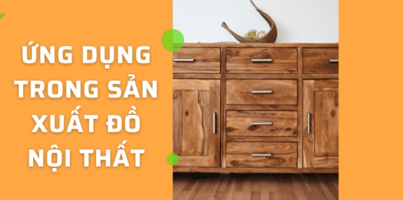 ứng dụng trong sản xuất nội thất
